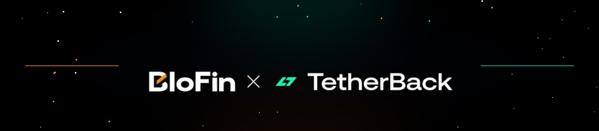 TetherBack X BloFin Exclusive Campaign for New Users Only